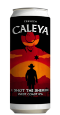 Caleya I Shot the Sheriff